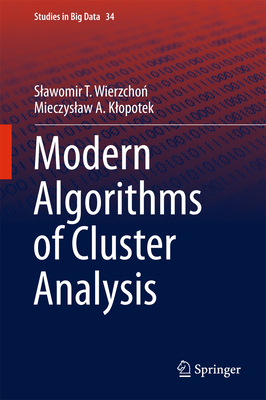 Modern Algorithms of Cluster Analysis 3319693077 Book Cover