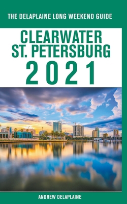 Clearwater / St. Petersburg - The Delaplaine 20... 1393715125 Book Cover