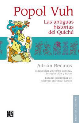 Popol Vuh.: Las Antiguas Historias del Quich'. [Spanish] 6071611962 Book Cover