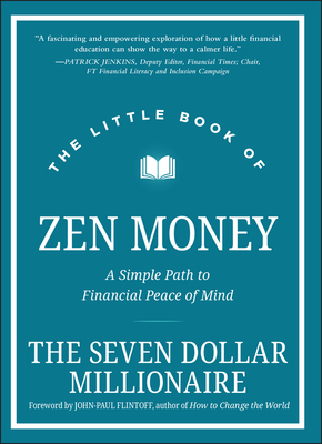 The Little Book of Zen Money: A Simple Path to ... 1119859670 Book Cover