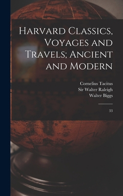 Harvard Classics, Voyages and Travels; Ancient ... 1018603948 Book Cover