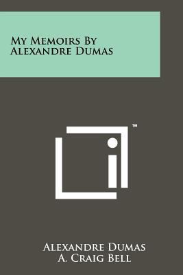 My Memoirs by Alexandre Dumas 1258120135 Book Cover