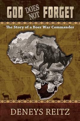 God Does Not Forget: The Story of a Boer War Co... 1935585835 Book Cover