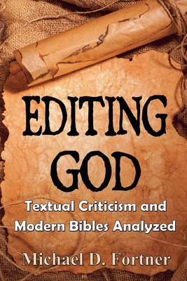 Editing God: Textual Criticism and Modern Bible... B0CYCZF3YW Book Cover