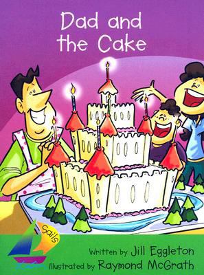 Rigby Sails Early: Leveled Reader Dad and the Cake 0757893201 Book Cover