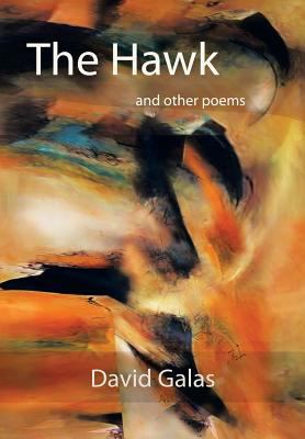 The Hawk: And Other Poems 1483611655 Book Cover