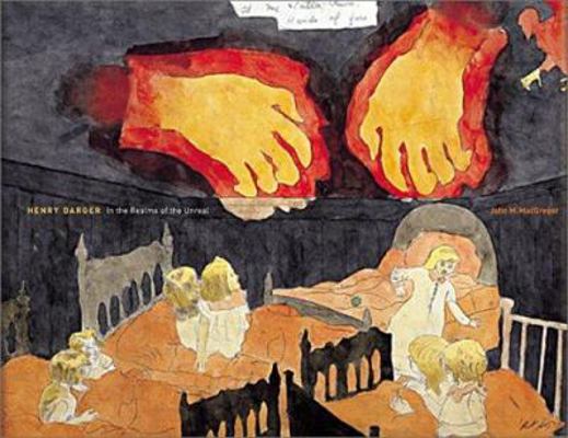 Henry Darger: In the Realms of the... book by John M. MacGregor