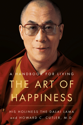 The Art of Happiness: A Handbook for Living 1573227544 Book Cover