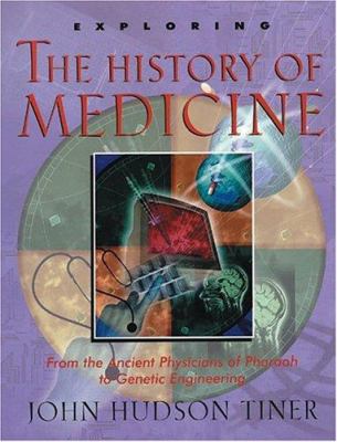 Exploring the History of Medicine: From the Anc... B007D00FR8 Book Cover