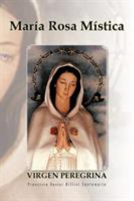 Maria Rosa Mistica [Spanish] 1463303009 Book Cover
