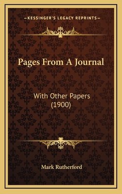 Pages From A Journal: With Other Papers (1900) 1167104919 Book Cover