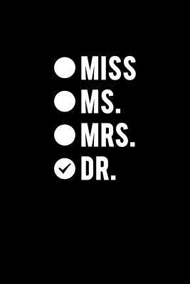 Miss Ms. Mrs. Dr.: Funny doctor gag gifts. For ... 1719307229 Book Cover