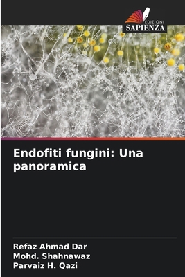 Endofiti fungini: Una panoramica [Italian] 6207891120 Book Cover