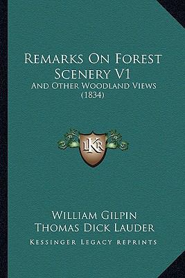 Remarks On Forest Scenery V1: And Other Woodlan... 116468471X Book Cover