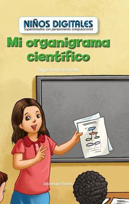 Mi Organigrama Científico: Seguir Instrucciones... [Spanish] 1538328852 Book Cover