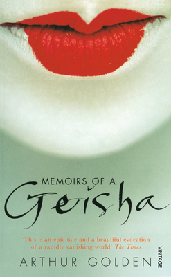 Memoirs of a Geisha: The Literary Sensation and... 0099282852 Book Cover