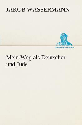 Mein Weg als Deutscher und Jude [German] 3849546748 Book Cover