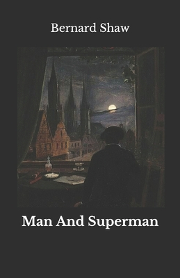 Man And Superman B08P2J6JFZ Book Cover