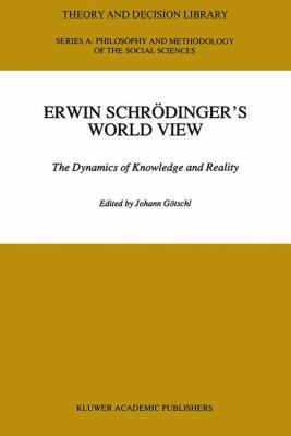 Paperback Erwin Schrodinger's World View Book