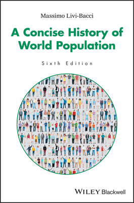 A Concise History of World Population 1119029279 Book Cover