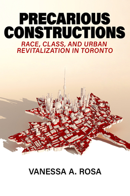 Precarious Constructions: Race, Class, and Urba... 1469675757 Book Cover