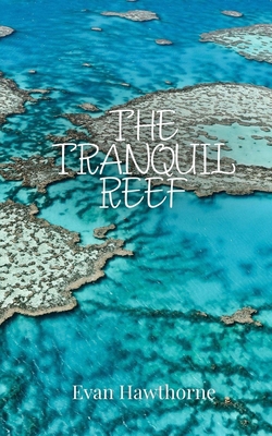 The Tranquil Reef 1805877429 Book Cover