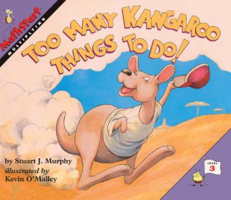 Too Many Kangaroo Things to Do!: Multiplying 061300048X Book Cover