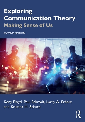 Exploring Communication Theory: Making Sense of Us 1032015195 Book Cover