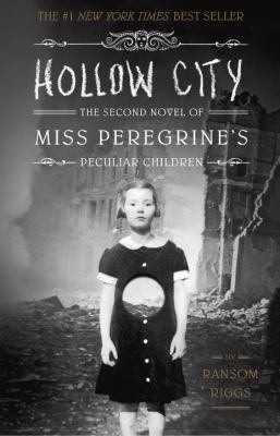 Hollow City: The Second Novel of Miss Peregrine... 1594747172 Book Cover