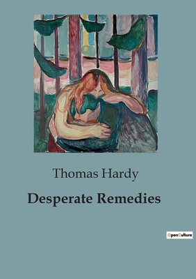 Desperate Remedies B0CL8PS4S7 Book Cover