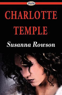 Charlotte Temple 1604506466 Book Cover
