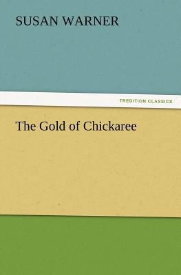 The Gold of Chickaree 3847241389 Book Cover