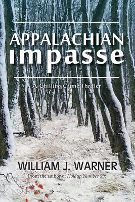 Appalachian Impasse: A Chilling Crime Thriller 1614935300 Book Cover