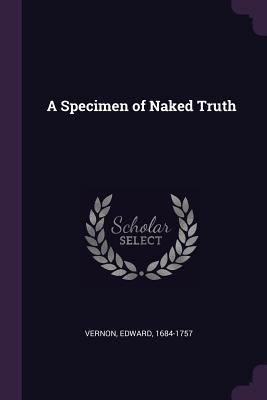 A Specimen of Naked Truth 1379142652 Book Cover