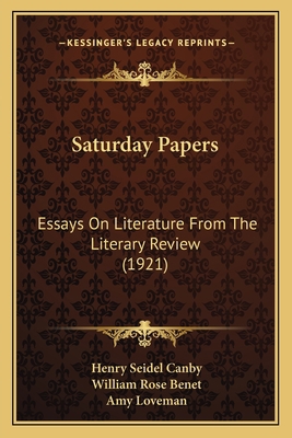 Saturday Papers: Essays On Literature From The ... 1165765942 Book Cover