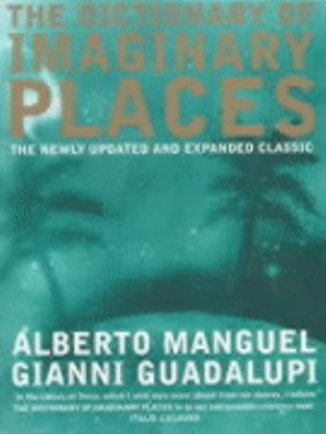 Dictionary of Imaginary Places 0747546169 Book Cover