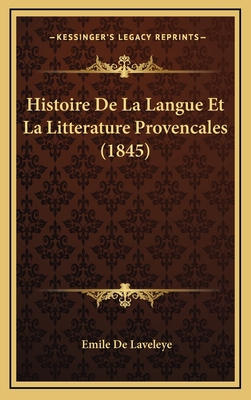 Histoire de La Langue Et La Litterature Provenc... [French] 1167906535 Book Cover