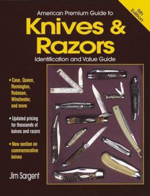 American Premium Guide to Knives and Razors 0873417542 Book Cover