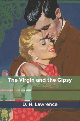 The Virgin and the Gipsy B085RRNWL6 Book Cover