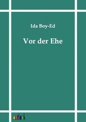 Vor der Ehe [German] 3864030455 Book Cover