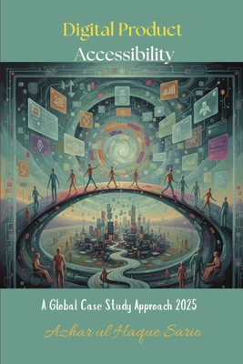 Digital Product Accessibility: A Global Case St... 3384727525 Book Cover