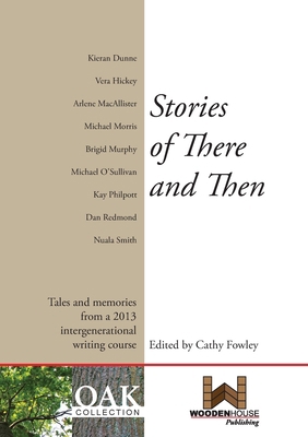 Stories of There and Then 1910564001 Book Cover