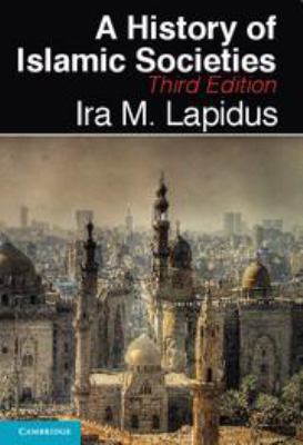 A History of Islamic Societies 1139048821 Book Cover