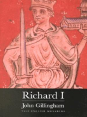 Richard I (The English Monarchs Series) 0300079125 Book Cover