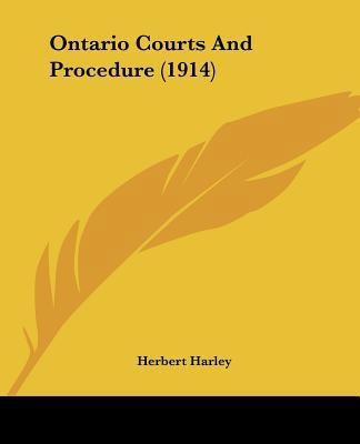 Ontario Courts And Procedure (1914) 1120664853 Book Cover