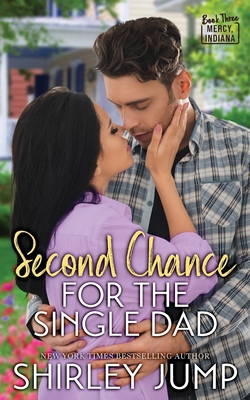 Second Chance for the Single Dad 1736990470 Book Cover
