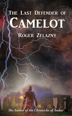 The Last Defender of Camelot 1515443418 Book Cover