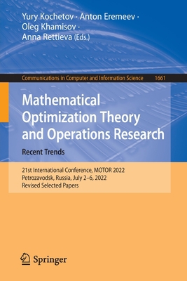 Mathematical Optimization Theory and Operations... 3031162234 Book Cover