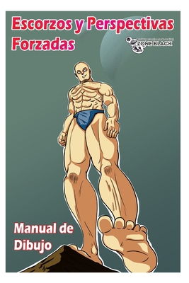 Escorzos y Perspectivas Forzadas [Spanish] B08WV9NCDV Book Cover