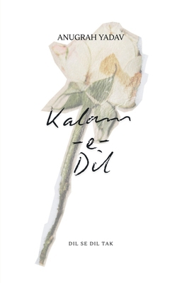 Kalam-E-Dil: Dil Se Dil Tak B0GCMK481L Book Cover